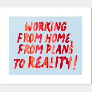 Working from home Posters and Art